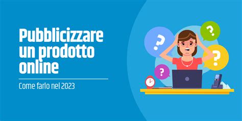 come pubblicizzare prodotti di lusso|Come pubblicizzare un prodotto nel 2024 (idee ed esempi efficaci).